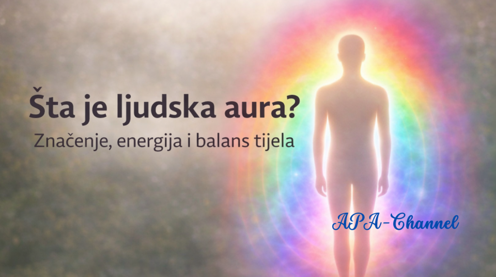 ljudska aura i energija tijela – značenje boja i balans energije čovjeka